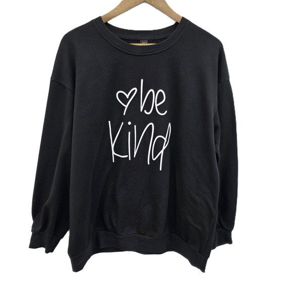 SHEIN Tops - Be Kind Womens 1XL Black Graphic Sweatshirt Pullover Cozy Casual Crewneck